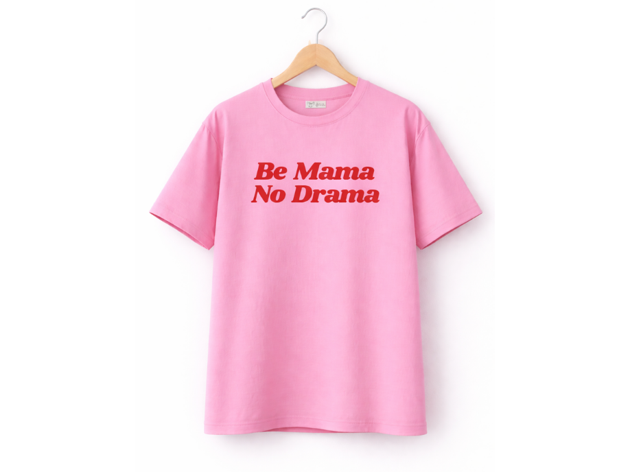 <b>BE MAMA NO DRAMA</b><br>T-shirt z nadrukiem